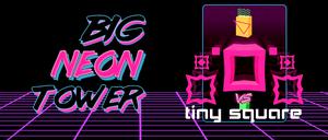 Game Big Neon Tower Vs Tiny Square