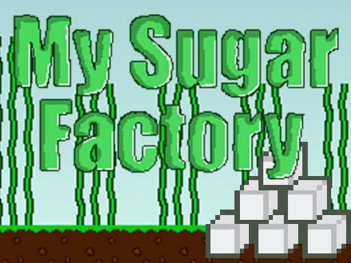 Game My Sugar Factory