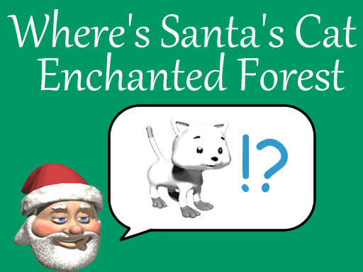 Game Wheres Santas Cat Enchanted Forest